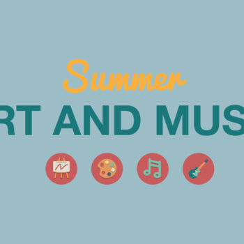 Summer Art and Music