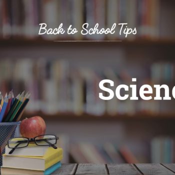 Back to School Science Tips for Parents